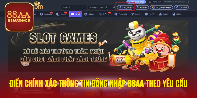 Đăng Nhập 88AA - Hướng Dẫn, Lưu Ý, Điều Kiện Quan Trọng 1 Điền chính xác thông tin đăng nhập 88AA theo yêu cầu
